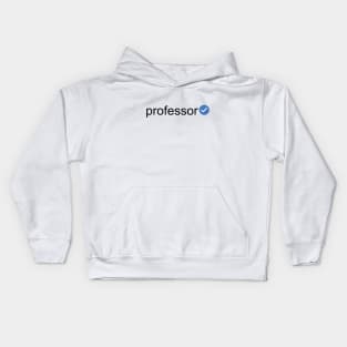 Verified Professor (Black Text) Kids Hoodie